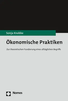 Knobbe |  Ökonomische Praktiken | Buch |  Sack Fachmedien