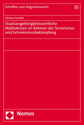 Sander |  Staatsangehörigkeitsrechtliche Maßnahmen im Rahmen der Terrorismus- und Extremismusbekämpfung | Buch |  Sack Fachmedien