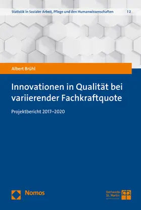 Brühl |  Innovationen in Qualität bei variierender Fachkraftquote | Buch |  Sack Fachmedien