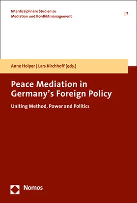 Holper / Kirchhoff |  Peace Mediation in Germany’s Foreign Policy | Buch |  Sack Fachmedien