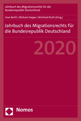 Berlit / Hoppe / Kluth |  Jahrbuch des Migrationsrechts für die Bundesrepublik Deutschland 2020 | Buch |  Sack Fachmedien
