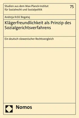 Kržic Bogataj / Kržic Bogataj |  Klägerfreundlichkeit als Prinzip des Sozialgerichtsverfahrens | Buch |  Sack Fachmedien