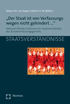 van Ooyen / Möllers |  „Der Staat ist von Verfassungs wegen nicht gehindert..." | Buch |  Sack Fachmedien