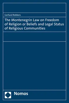 Robbers |  The Montenegrin Law on Freedom of Religion or Beliefs and Legal Status of Religious Communities | Buch |  Sack Fachmedien