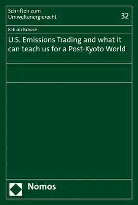Krause |  U.S. Emissions Trading and what it can teach us for a Post-Kyoto World | Buch |  Sack Fachmedien