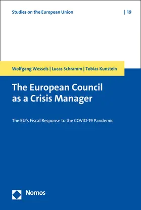 Wessels / Kunstein / Schramm |  The European Council as a Crisis Manager | Buch |  Sack Fachmedien
