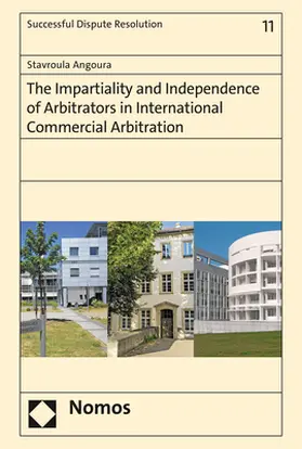 Angoura |  The Impartiality and Independence of Arbitrators in International Commercial Arbitration | Buch |  Sack Fachmedien