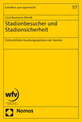 Baumann-Mandl | Stadionbesucher und Stadionsicherheit | Buch | 978-3-8487-8506-3 | sack.de