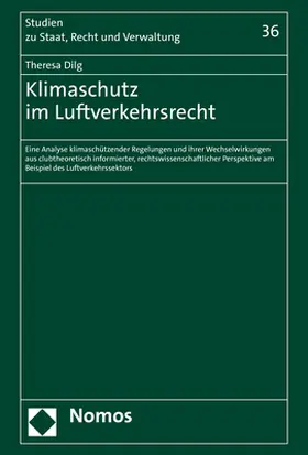 Dilg |  Klimaschutz im Luftverkehrsrecht | Buch |  Sack Fachmedien
