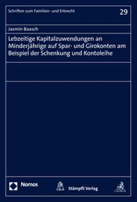 Baasch |  Lebzeitige Kapitalzuwendungen an Minderjährige auf Spar- und Girokonten am Beispiel der Schenkung und Kontoleihe | Buch |  Sack Fachmedien