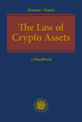 Maume / Maute / Fromberger |  The Law of Crypto Assets | Buch |  Sack Fachmedien