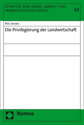 Jensen |  Die Privilegierung der Landwirtschaft | Buch |  Sack Fachmedien