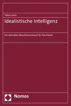 Lorch |  Idealistische Intelligenz | Buch |  Sack Fachmedien