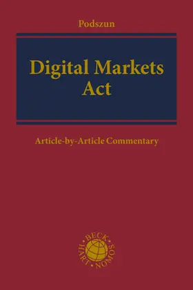 Podszun |  Digital Markets Act: DMA | Buch |  Sack Fachmedien