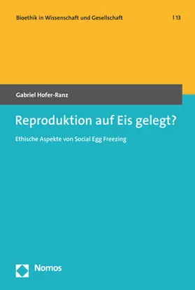 Hofer-Ranz |  Reproduktion auf Eis gelegt? | Buch |  Sack Fachmedien