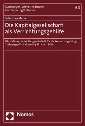 Merkel |  Die Kapitalgesellschaft als Verrichtungsgehilfe | Buch |  Sack Fachmedien