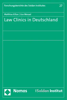 Kilian / Wenzel |  Law Clinics in Deutschland | Buch |  Sack Fachmedien