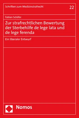 Schäfer |  Zur strafrechtlichen Bewertung der Sterbehilfe de lege lata und de lege ferenda | Buch |  Sack Fachmedien