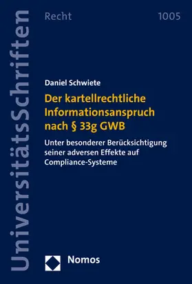 Schwiete |  Der kartellrechtliche Informationsanspruch nach § 33g GWB | Buch |  Sack Fachmedien