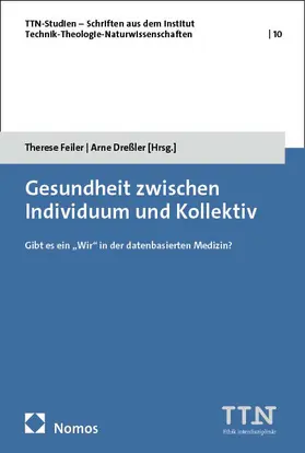 Feiler / Dreßler |  Gesundheit zwischen Individuum und Kollektiv | Buch |  Sack Fachmedien