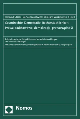 Glaser / Makowicz / Wyrzykowski |  Grundrechte, Demokratie, Rechtsstaatlichkeit - Prawa podstawowe, demokracja, praworzadnosc | Buch |  Sack Fachmedien