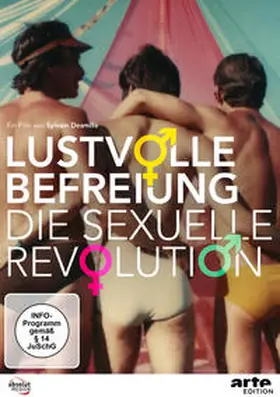  Lustvolle Befreiung - Die sexuelle Revolution | Sonstiges |  Sack Fachmedien