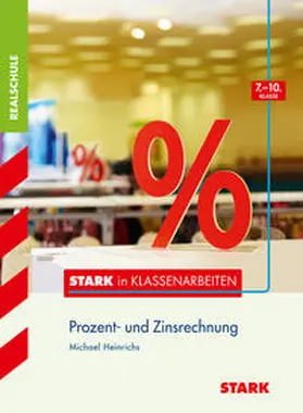 Heinrichs |  STARK Stark in Mathematik - Realschule - Prozentrechnen 7.-10. Klasse | Buch |  Sack Fachmedien