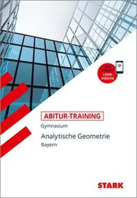 Endres |  Abitur-Training - Mathematik Analytische Geometrie Bayern mit Videoanreicherung | Buch |  Sack Fachmedien
