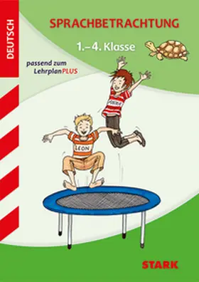 Detter / Fuß / Hahn |  STARK Sprachbetrachtung 1. bis 4. Klasse - Training Grundschule - Grundwissen, Aufgaben und Lösungen | Buch |  Sack Fachmedien