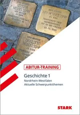  STARK Abitur-Training - Geschichte Band 1 - NRW | Buch |  Sack Fachmedien