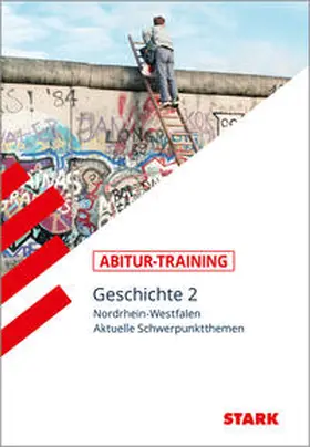  STARK Abitur-Training - Geschichte Band 2 - NRW | Buch |  Sack Fachmedien