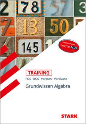 Altrichter |  STARK Training FOS/BOS - Mathematik Grundwissen Algebra (Vorkurs/Vorklasse) | Buch |  Sack Fachmedien