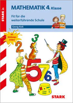 Kick |  STARK Training Grundschule - Mathematik 4. Klasse - Fit für die weiterführende Schule | Buch |  Sack Fachmedien