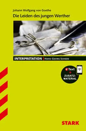 Schede |  STARK Interpretationen Deutsch - Goethe: Die Leiden des jungen Werther | Buch |  Sack Fachmedien