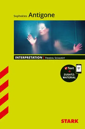 Schardt |  STARK Interpretationen Deutsch - Sophokles: Antigone | Buch |  Sack Fachmedien