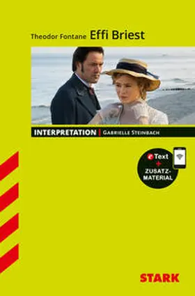 Steinbach |  STARK Interpretationen Deutsch - Theodor Fontane: Effi Briest | Buch |  Sack Fachmedien