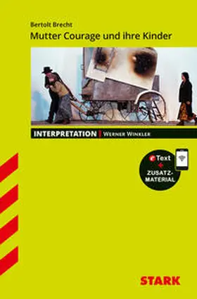 Winkler |  STARK Interpretationen Deutsch - Bertolt Brecht: Mutter Courage und Ihre Kinder | Buch |  Sack Fachmedien