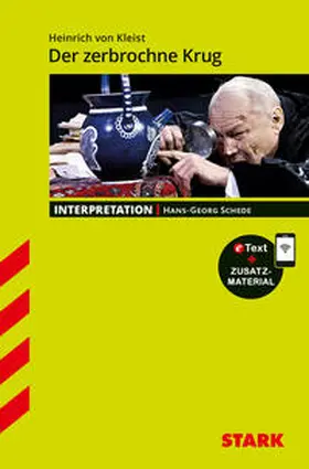 Schede |  STARK Interpretationen Deutsch - Heinrich von Kleist: Der zerbrochne Krug | Buch |  Sack Fachmedien