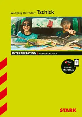 Kramper |  STARK Interpretationen Deutsch - Wolfgang Herrndorf: Tschick | Buch |  Sack Fachmedien