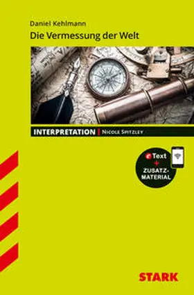 Spitzley |  STARK Daniel Kehlmann: Die Vermessung der Welt - Deutsch - Interpretationen | Buch |  Sack Fachmedien