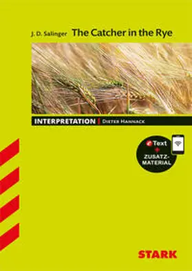 Hannack |  STARK J. D. Salinger: The Catcher in the Rye - Englisch - Interpretationen | Buch |  Sack Fachmedien
