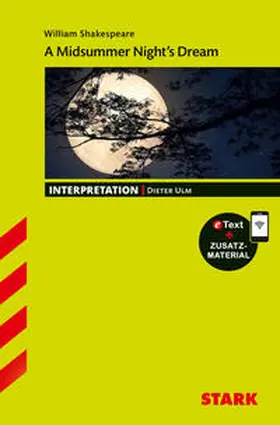 Ulm |  STARK William Shakespeare: A Midsummer Night's Dream - Englisch - Interpretationen | Buch |  Sack Fachmedien