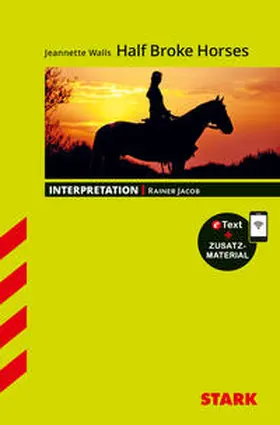 Jacob |  STARK Jeannette Walls: Half Broke Horses - Englisch - Interpretationen | Buch |  Sack Fachmedien