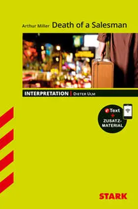 Ulm |  STARK Arthur Miller: Death of a Salesman - Englisch - Interpretationen | Buch |  Sack Fachmedien