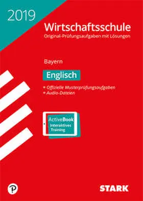 Original-Prüfungen Wirtschaftsschule Bayern 2019 - Englisch | Medienkombination | 978-3-8490-3636-2 | sack.de