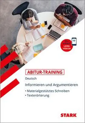  STARK Abitur-Training Deutsch Informieren und Argumentieren: Materialgestütztes Schreiben, Texterörterung | Buch |  Sack Fachmedien