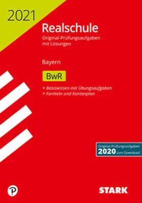 STARK Original-Prüfungen Realschule 2021 - BwR - Bayern | Buch | 978-3-8490-4586-9 | www2.sack.de