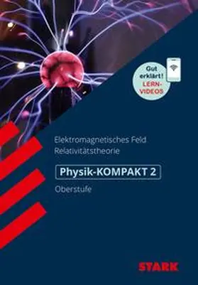 Lautenschlager |  STARK Physik-KOMPAKT Gymnasium - Oberstufe - Band 2 | Buch |  Sack Fachmedien