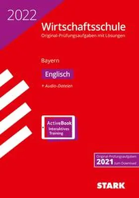 STARK Original-Prüfungen Wirtschaftsschule 2022 - Englisch - Bayern | Medienkombination | 978-3-8490-5166-2 | sack.de