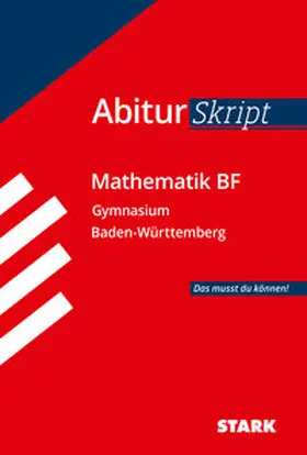 Furdek / Benkeser / Dragmann |  STARK AbiturSkript - Mathematik BF - BaWü | Buch |  Sack Fachmedien